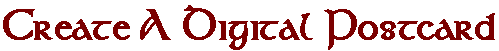 Create A Digital Postcard